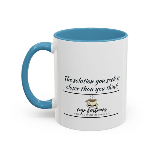 Motivational Coffee Mug – “The solution you seek is closer than you think” | Cozy Gift for Daily Motivation