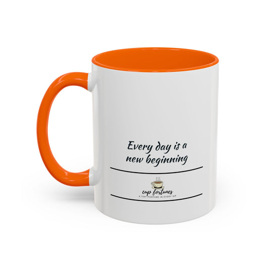 Coffee Mug – “Every day is a new beginning”