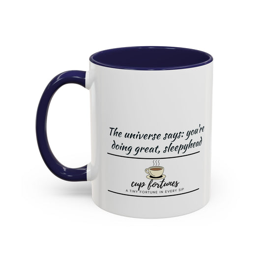 Motivational Coffee Mug – “The universe says: you're doing great, sleepyhead” | Cozy Gift for Daily Motivation