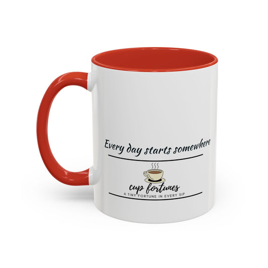 Motivational Coffee Mug – “Every day starts somewhere” | Cozy Gift for Daily Motivation