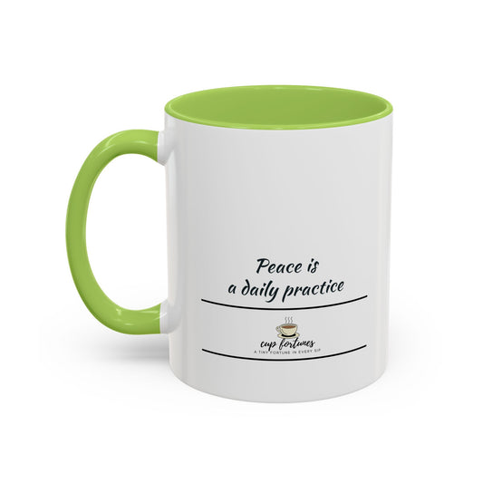 Coffee Mug – “Peace is a daily practice”