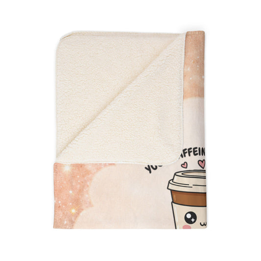 You caffeine will solve... – Cute Cozy Blanket